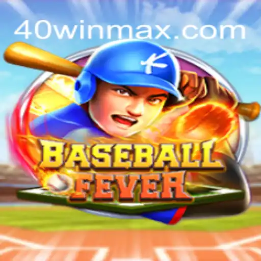 BaseballFever: Unleashing the Thrilling World of 40win