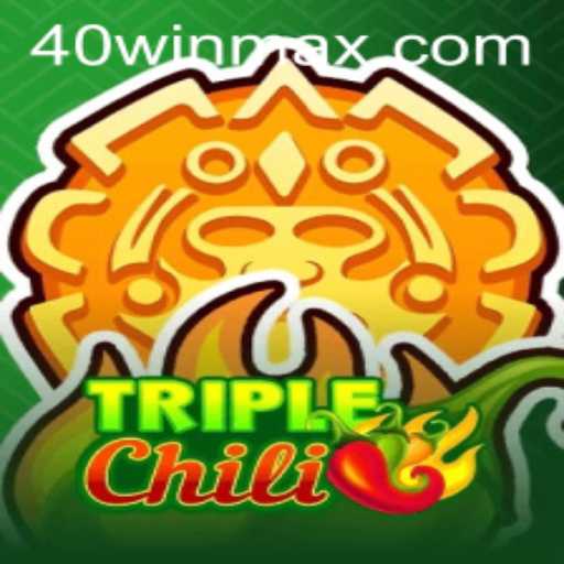 Explore the Exciting World of TripleChili: A Game of Strategy and Chance with 40win